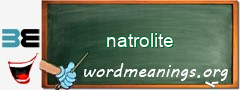 WordMeaning blackboard for natrolite